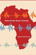 Global Health Means Listening af Raymond Downing