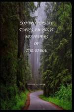 Controversial Topics Amongst Believers of The Bible af Tonida Jacqueline Cooper