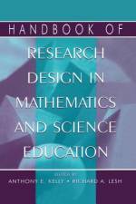 Handbook of Research Design in Mathematics and Science Education af Anthony Edward Kelly