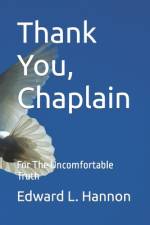 Thank You, Chaplain af Edward L Hannon