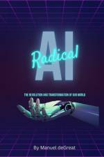 Radical AI af Manuel Degreat
