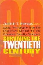 Surviving the Twentieth Century af Judith T Marcus