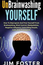 Unbrainwashing Yourself af Jim Foster