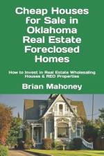 Cheap Houses for Sale in Oklahoma Real Estate Foreclosed Homes af Brian Mahoney
