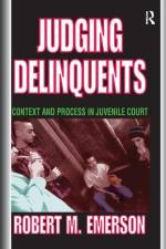 Judging Delinquents af Robert M Emerson