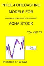 Price-Forecasting Models for Algonquin Power and Utilities Corp AQNA Stock af Ton Viet Ta