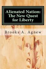 Alienated Nation af Brooks A Agnew