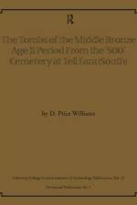 The Tombs of the Middle Bronze Age II Period from the '500' Cemetery at Tell Fara (South) af D Price Williams