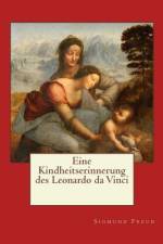 Eine Kindheitserinnerung des Leonardo da Vinci af Sigmund Freud
