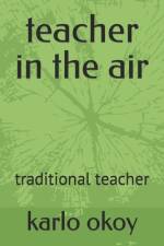 teacher in the air af Karlo Kolong Okoy Kko