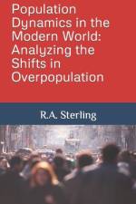Population Dynamics in the Modern World af R A Sterling