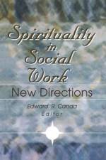 Spirituality in Social Work af Edward R Canda