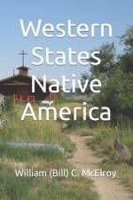 Western States Native America af William (Bill) C McElroy