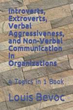 Introverts, Extroverts, Verbal Aggressiveness, and Non-Verbal Communication in O af Louis Bevoc