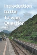 Introduction to the Taiwan Question af Thomas Walker Lynch