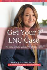 Get Your First LNC Case af Patricia W Iyer