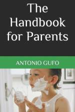 The Handbook for Parents af Antonio Gufo