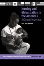 Nursing and Globalization in the Americas af Karen Lucas Breda