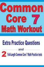 Common Core 7 Math Workout af Reza Nazari