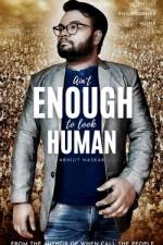 Ain't Enough to Look Human af Abhijit Naskar