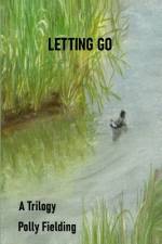 Letting Go af Polly Fielding