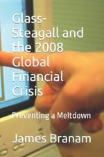 Glass-Steagall and the 2008 Global Financial Crisis af Vincent McCaffrey