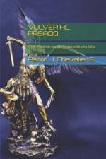 Volver Al Pasado af Pedro J Chevalier E