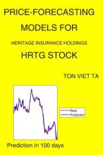 Price-Forecasting Models for Heritage Insurance Holdings HRTG Stock af Ton Viet Ta