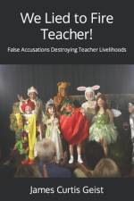 We Lied to Fire Teacher! af James Curtis Geist