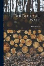 Der Deutsche Wald af Hans Hausrath