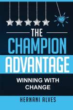 The Champion Advantage af Hernani Alves