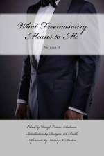 What Freemasonry Means to Me