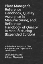 Plant Manager's Reference Handbook, Quality Assurance in Manufacturing, and Reference Handbook of Quality in Manufacturing (Expanded Edition) af Allison Shearsett