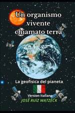 Un organismo vivente chiamato terra af JosÃ© Ruiz Watzeck