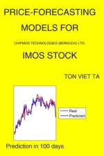 Price-Forecasting Models for ChipMOS TECHNOLOGIES (Bermuda) LTD. IMOS Stock af Ton Viet Ta