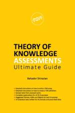 THEORY OF KNOWLEDGE ASSESSMENTS Ultimate Guide af Bahador Shirazian