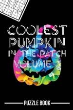 Halloween Sudoku Coolest Pumpkin In The Patch Puzzle Book Volume 3 af Andre Tobisch