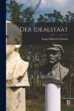 Der Idealstaat af Eugen Heinrich Schmitt