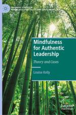 Mindfulness for Authentic Leadership af Louise Kelly