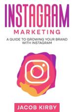 Instagram Marketing af Jacob Kirby