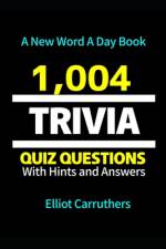 1,004 TRIVIA Questions af Elliot Carruthers