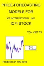 Price-Forecasting Models for ICF International, Inc. ICFI Stock af Ton Viet Ta