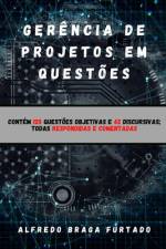 Gerência de Projetos em Questões af Alfredo Braga Furtado