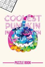 Halloween Sudoku Coolest Pumpkin In The Patch Puzzle Book Volume 2 af Andre Tobisch
