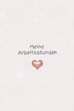 Meine Arbeitsstunden af Claudia Burlager
