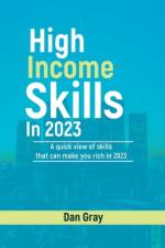High Income Skills in 2023 af Dan Gray