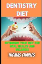 Dentistry Diet af Thomas Charles