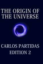 The Origin of the Universe af Carlos L Partidas
