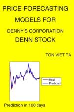 Price-Forecasting Models for Denny's Corporation DENN Stock af Ton Viet Ta