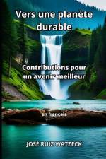 Vers une planète durable af JosÃ© Ruiz Watzeck